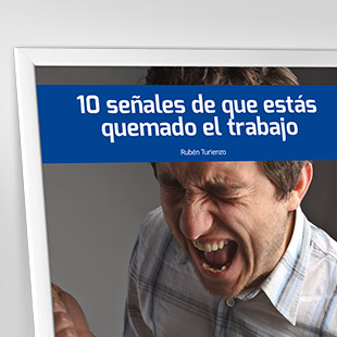 10 señales de que estás quemado en el trabajo